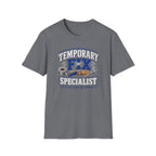 Temporary Fix Specialist T-Shirt – Funny Handyman Repair Tee
