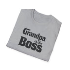 Grandpa Is The Boss T-Shirt – Funny Father's Day Grandpa Tee