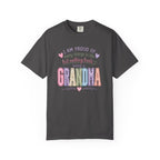 Grandma Pride T-Shirt – "I Am Proud of Many Things in Life but Nothing Beats Being a Grandma"