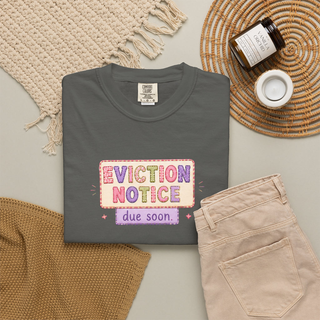 Eviction Notice "Due Soon" Graphic T-Shirt