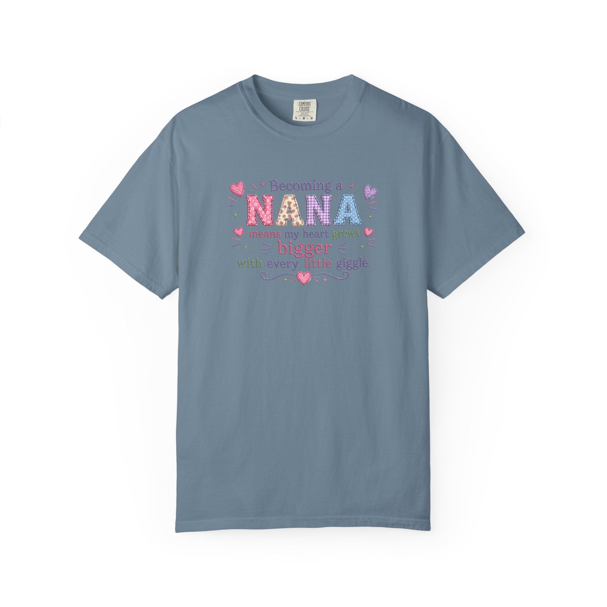 Becoming a Nana T-Shirt — "Becoming a Nana means my heart grows bigger with every little giggle" Cute Grandma Gift