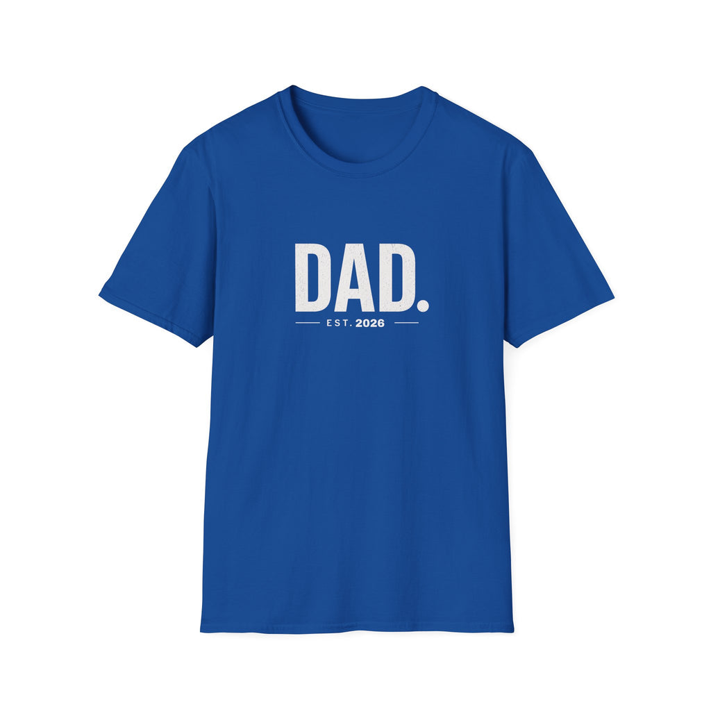 Dad Est. 2026 T-Shirt — New Father Gift, Father’s Day Tee
