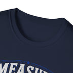 T-Shirt — "Measure Once, Cut Twice" Carpenter Tape Measure Design