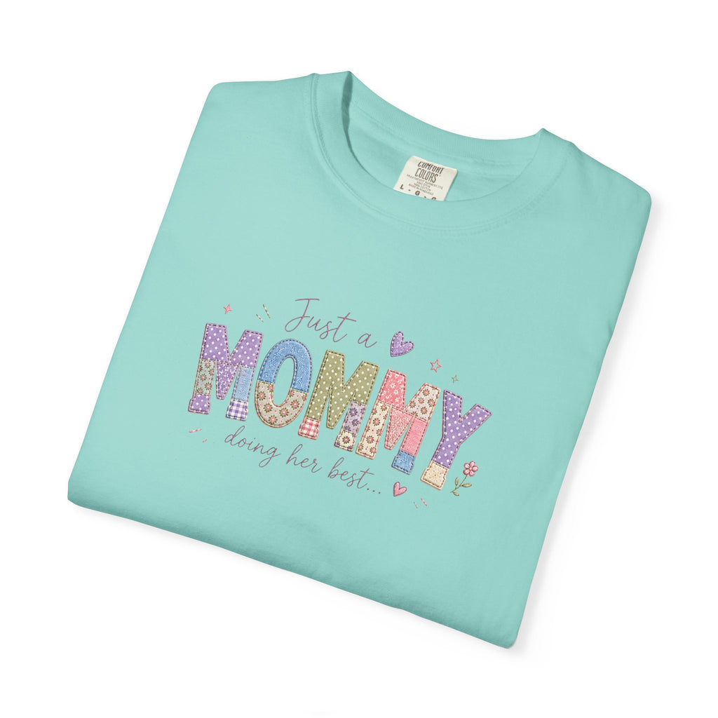 Just A “Mommy” Doing Her Best T-Shirt