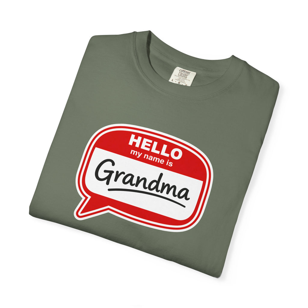 Hello My Name Is Grandma T-Shirt — Funny Grandma Name Tag Tee