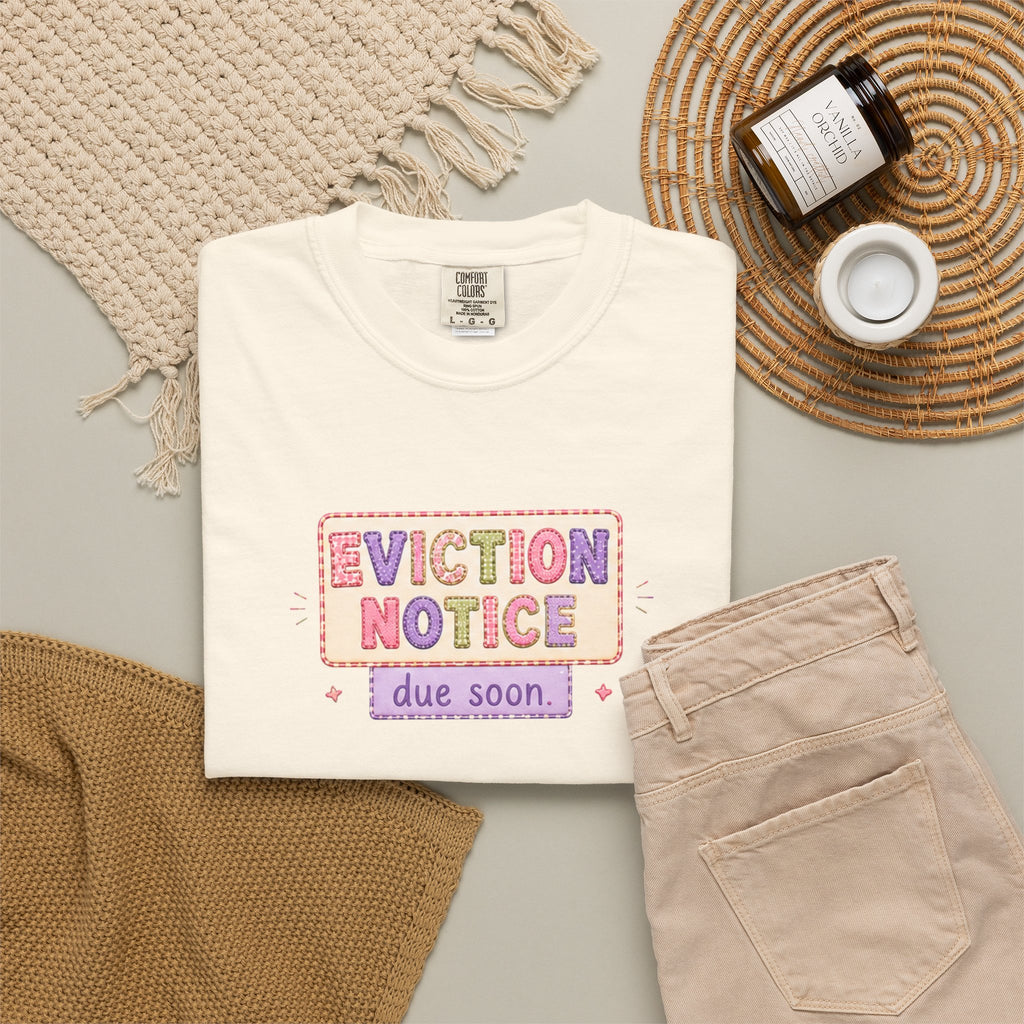 Eviction Notice "Due Soon" Graphic T-Shirt