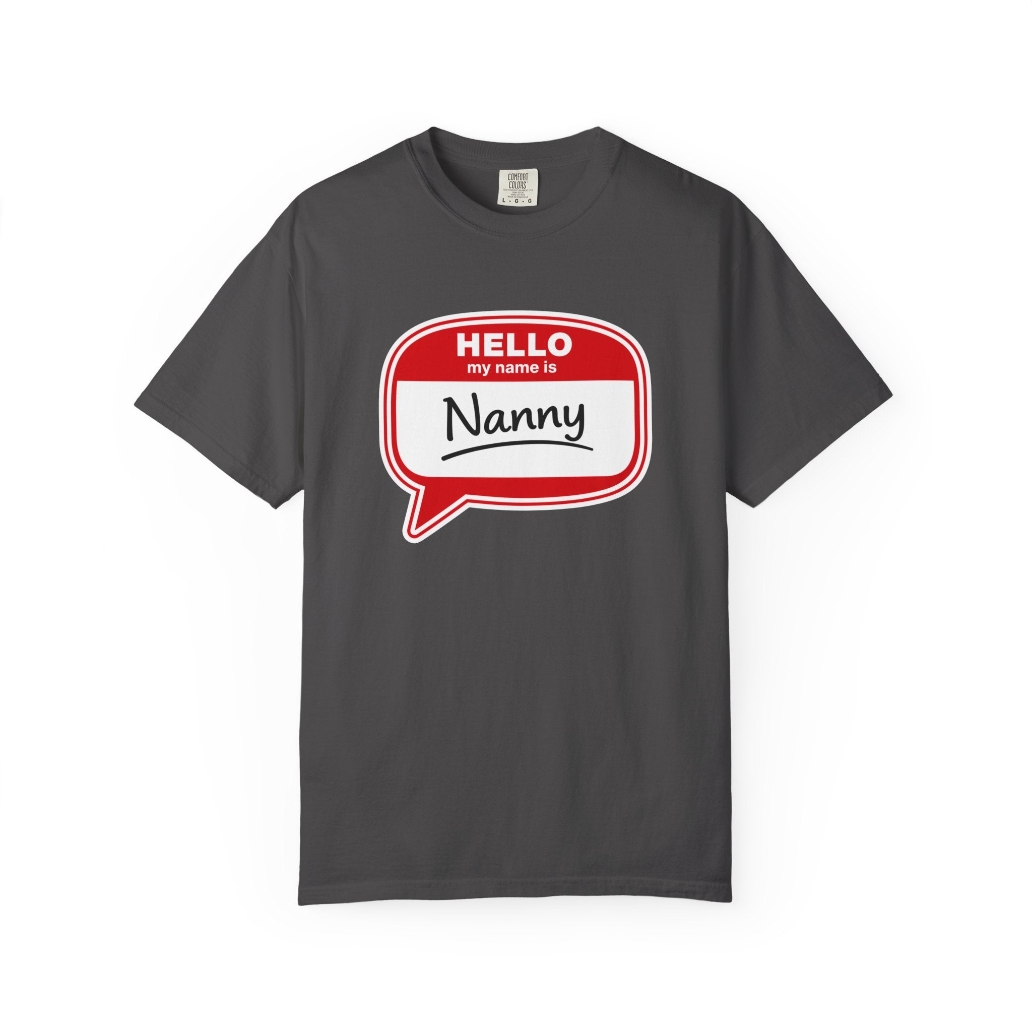Hello My Name Is Nanny T-Shirt – Funny Name Tag Graphic Tee for Grandparents
