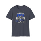 It Looked Easy on YouTube T-Shirt — Funny DIY & Mechanic Gift