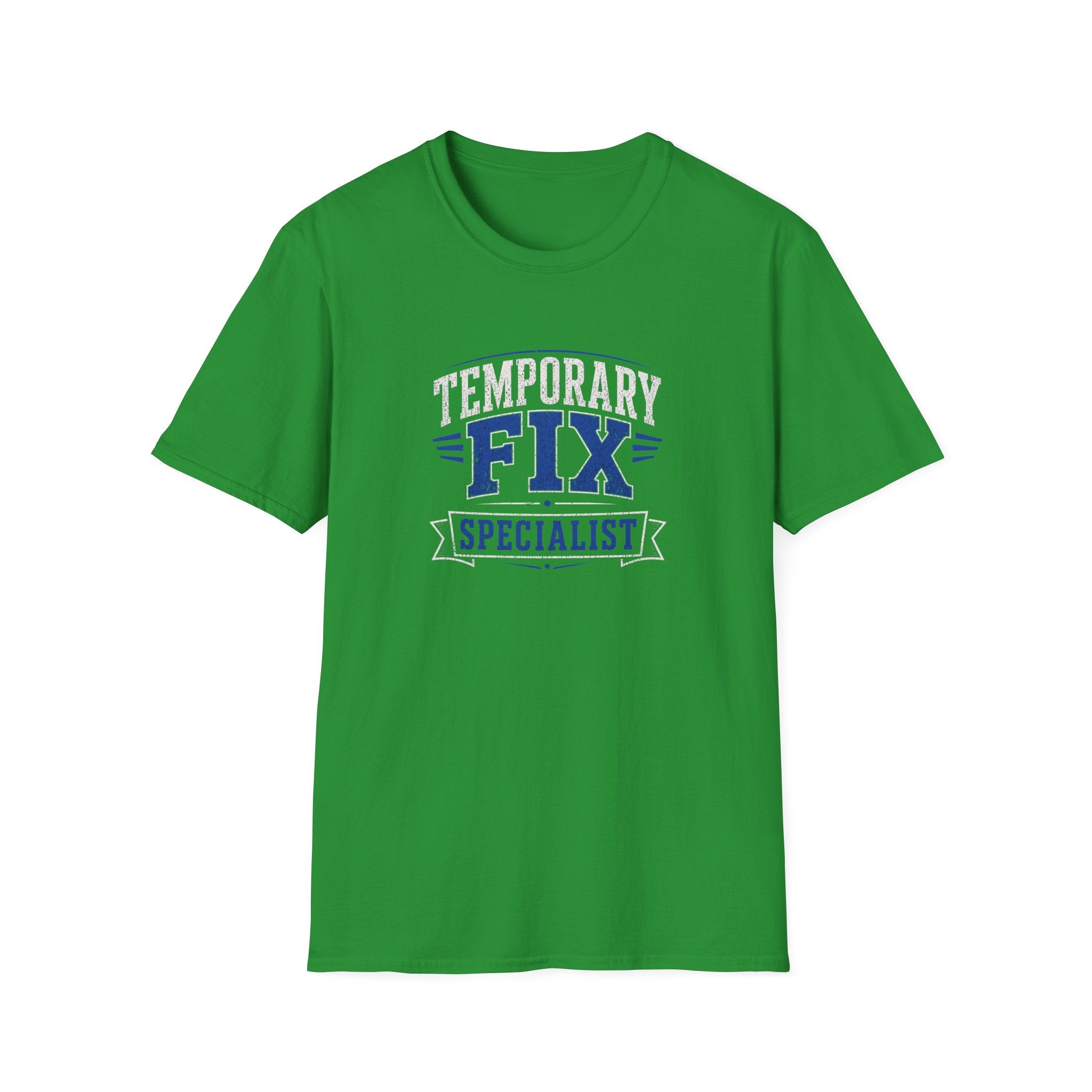 Temporary Fix Specialist T-Shirt — Funny Handyman / DIY Repair Crew Shirt