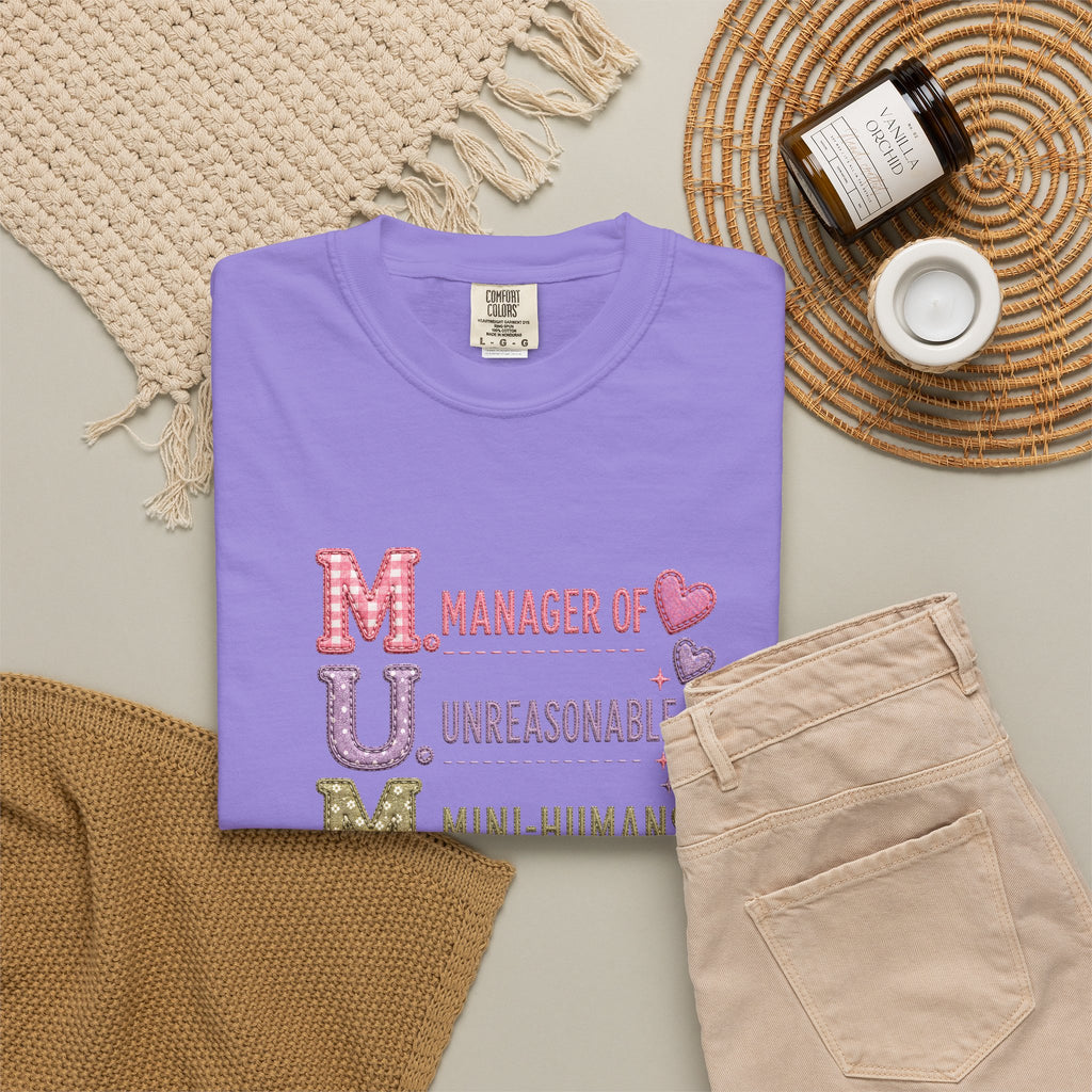MUM: Manager of Unreasonable Mini-Humans T-Shirt — Funny Mother's Day Tee