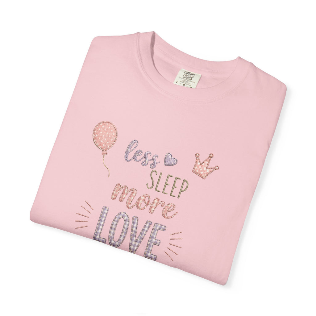 Less Sleep More Love T-Shirt – Pregnancy Announcment Cute Pink Balloon & Crown Graphic Tee