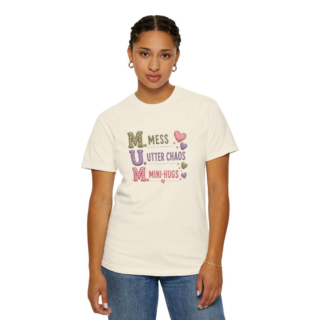Mom Acronym T-Shirt — "M.U.M. Mess, Utter Chaos, Mini-Hugs" Cute Mom Graphic Tee