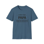 Papa T-Shirt — "I Only Visit Papa for the Biscuits" Funny Grandpa Gift
