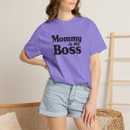 Mommy Is The Boss T-Shirt — Funny Mother's Day Tee for Moms