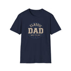 Classic Dad T-Shirt — "Built to Last" Father's Day Tee