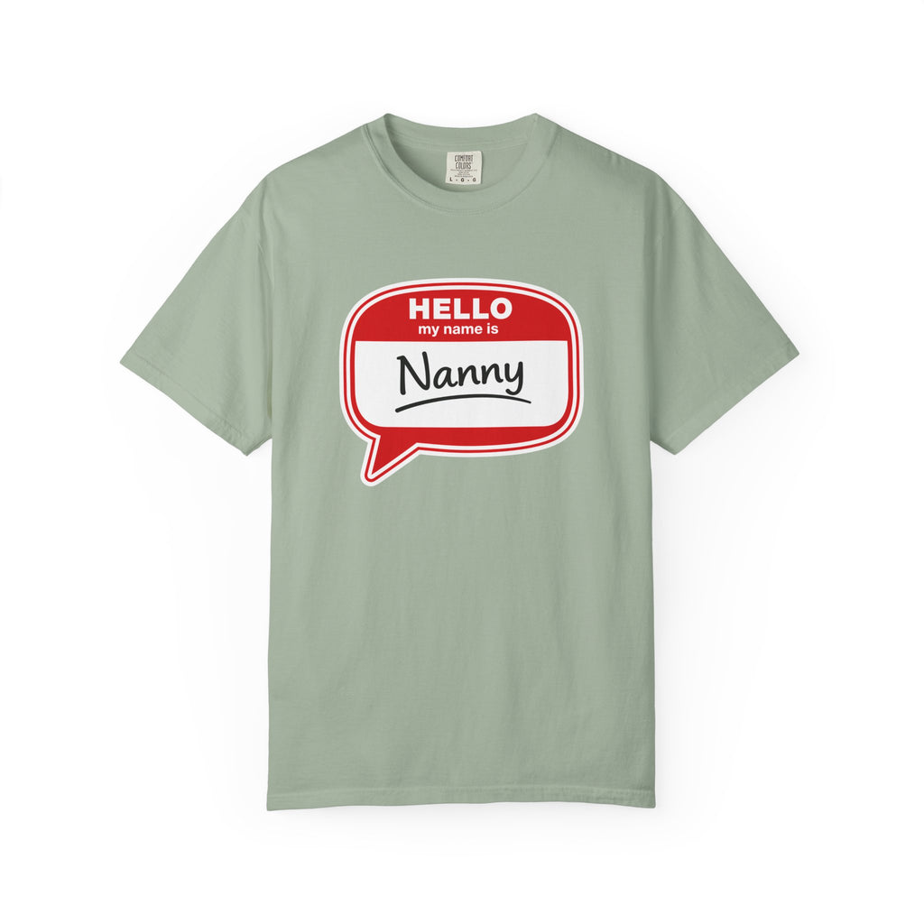 Hello My Name Is Nanny T-Shirt – Funny Name Tag Graphic Tee for Grandparents