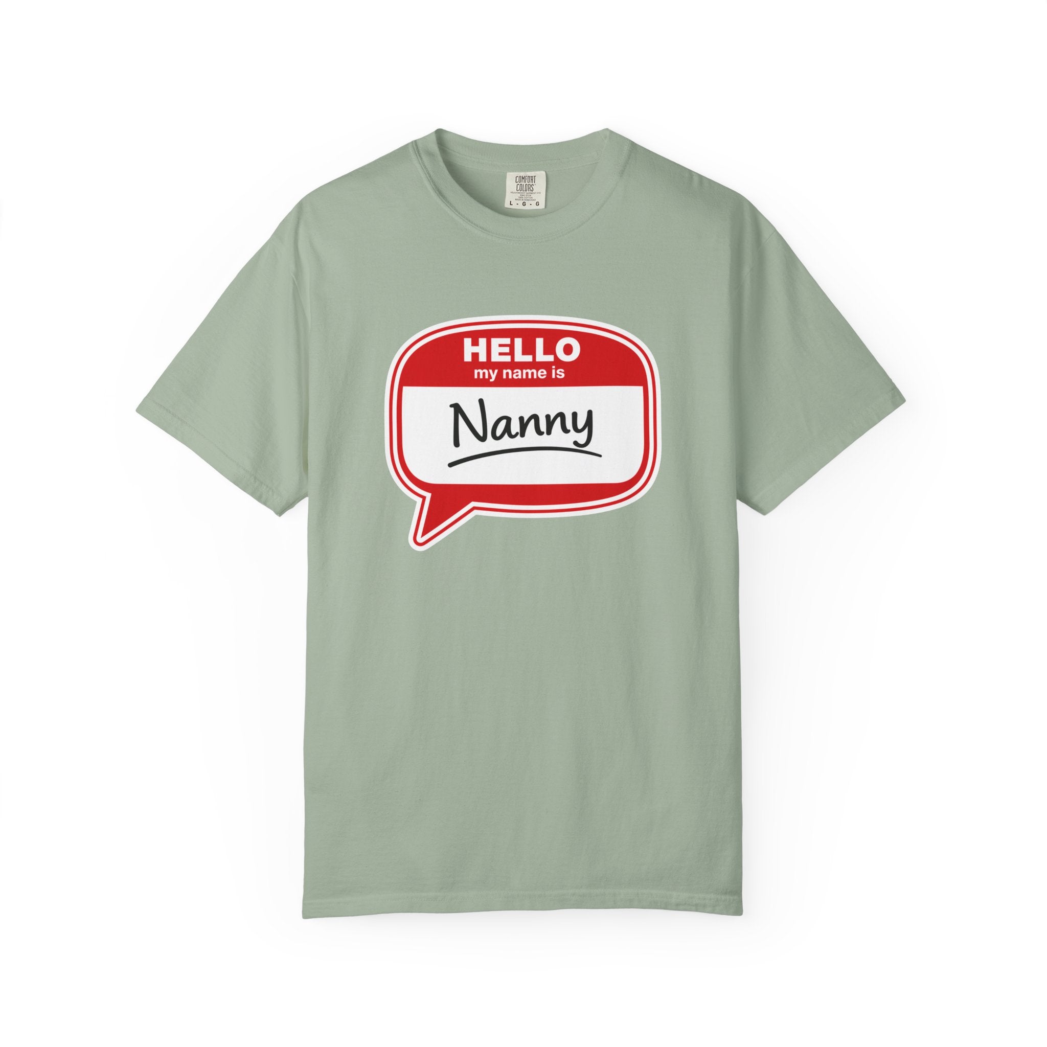 Hello My Name Is Nanny T-Shirt – Funny Name Tag Graphic Tee for Grandparents