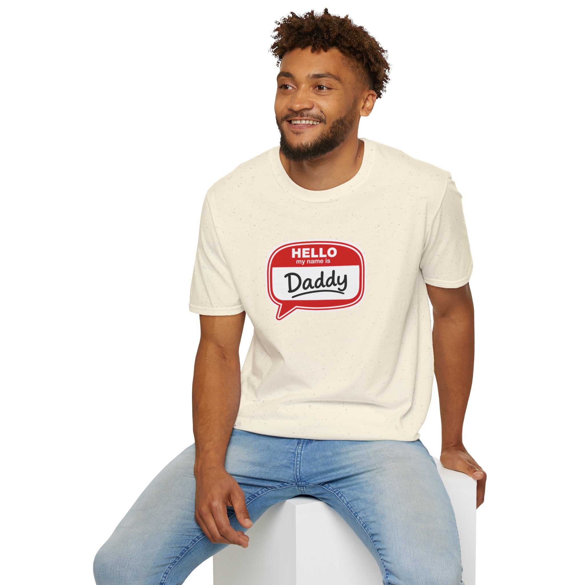 Hello My Name Is Daddy T-Shirt — Funny New Dad Gift for Father’s Day