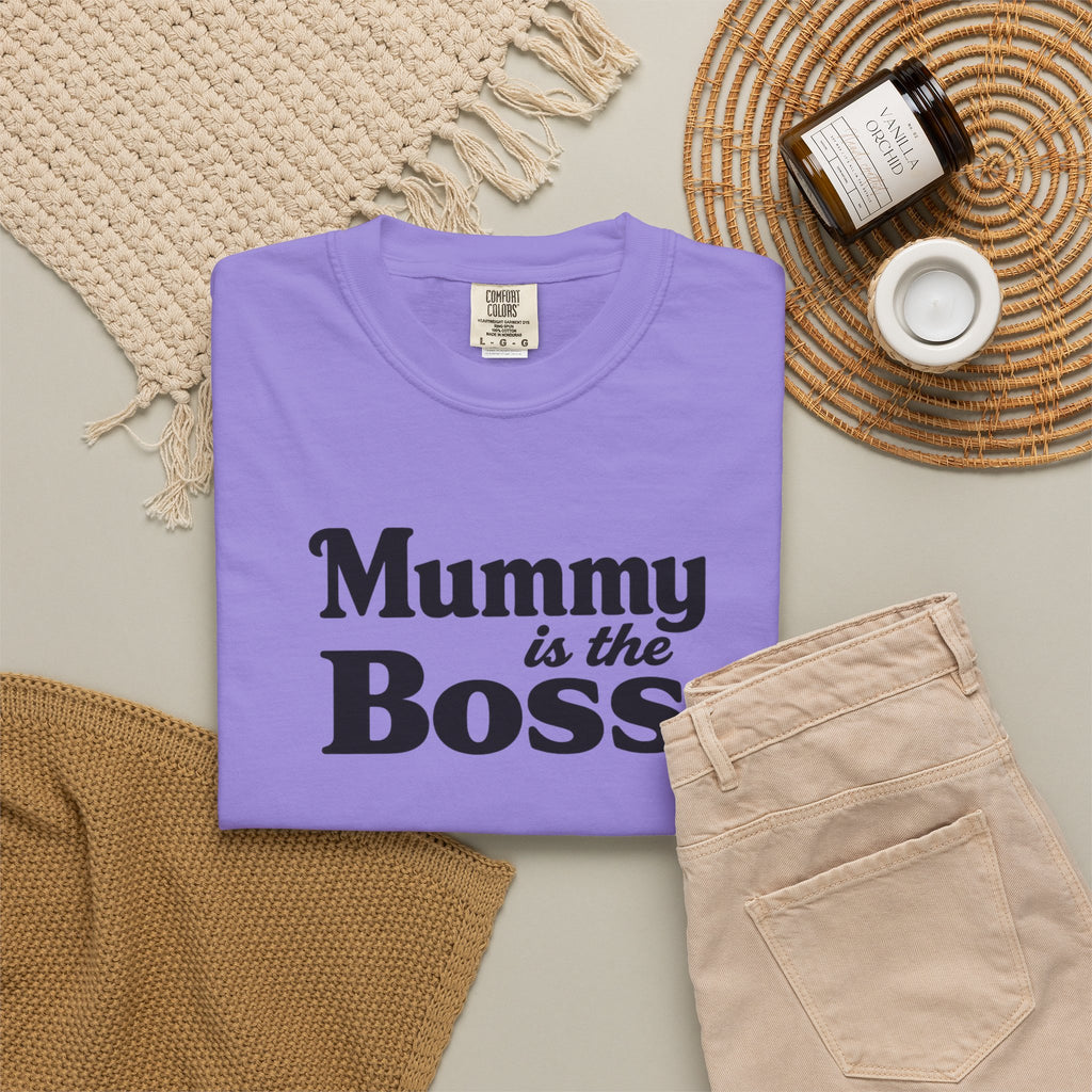 Mummy Is the Boss T-Shirt