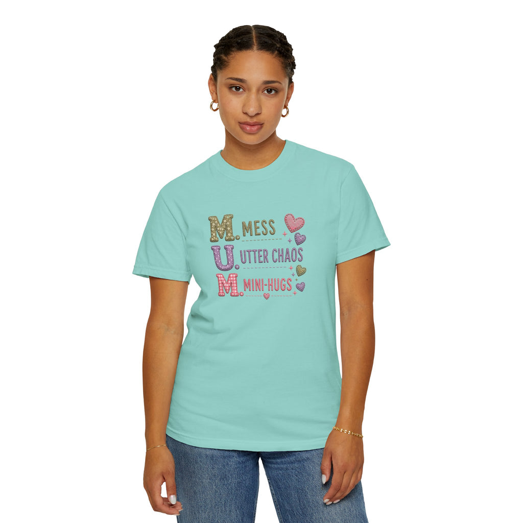 Mom Acronym T-Shirt — "M.U.M. Mess, Utter Chaos, Mini-Hugs" Cute Mom Graphic Tee
