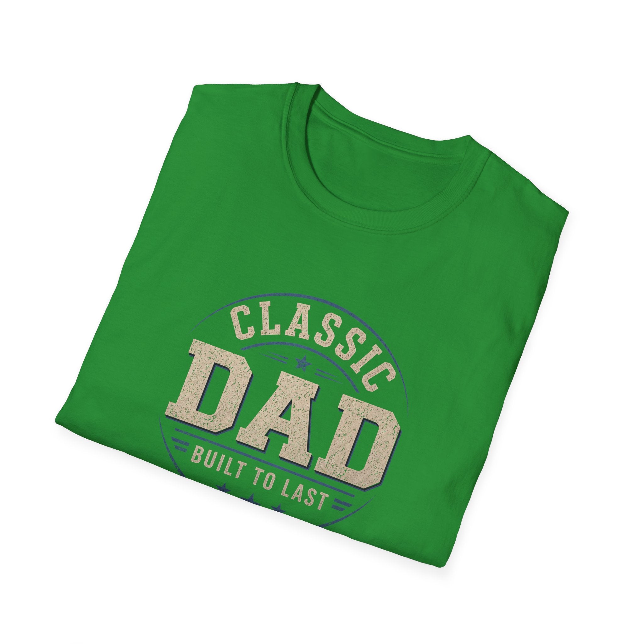 Classic Dad T-Shirt — "Built to Last" Father's Day Tee