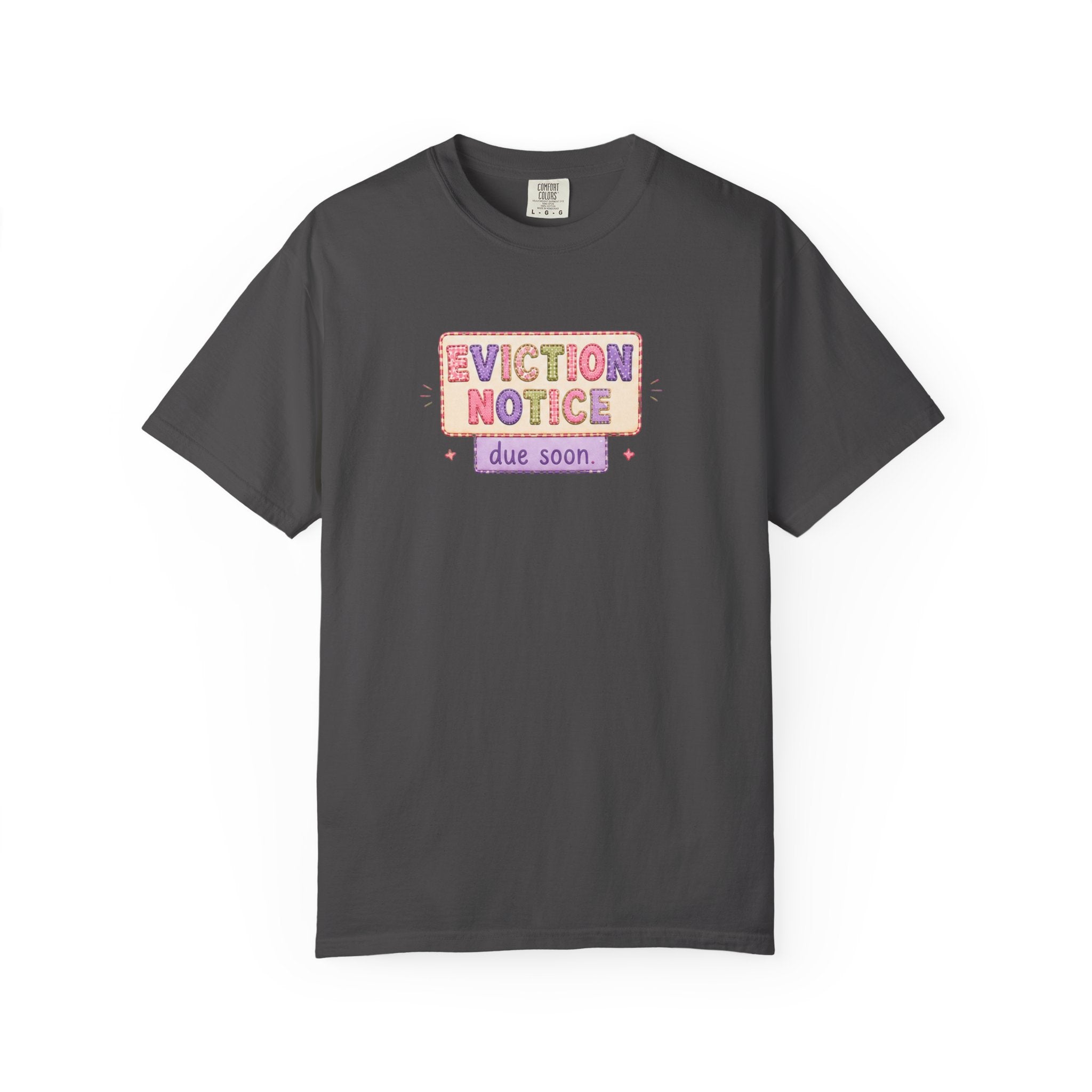 Eviction Notice "Due Soon" Graphic T-Shirt