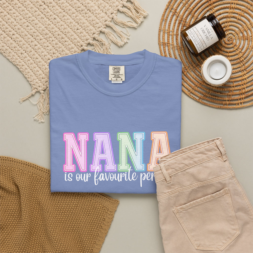 NANA Is Our Favourite Person Tee