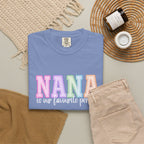 NANA Is Our Favourite Person Tee