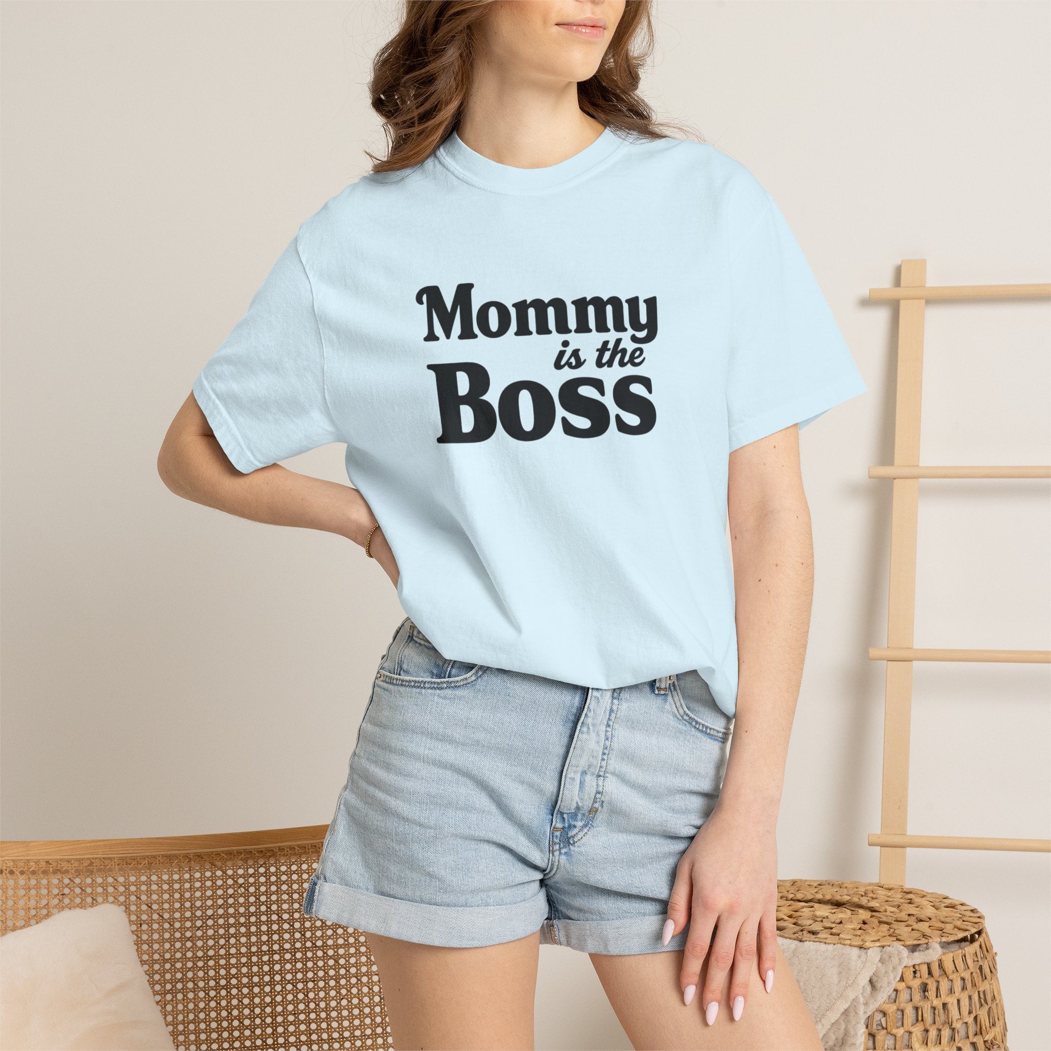 Mommy Is The Boss T-Shirt — Funny Mother's Day Tee for Moms