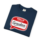 Hello My Name Is Grandma T-Shirt — Funny Grandma Name Tag Tee