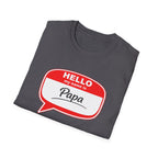 Hello My Name Is “Papa” T-Shirt — Funny Dad Name Tag Tee for Father’s Day