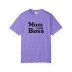 Mom is the Boss T-Shirt — Funny Mother's Day Tee
