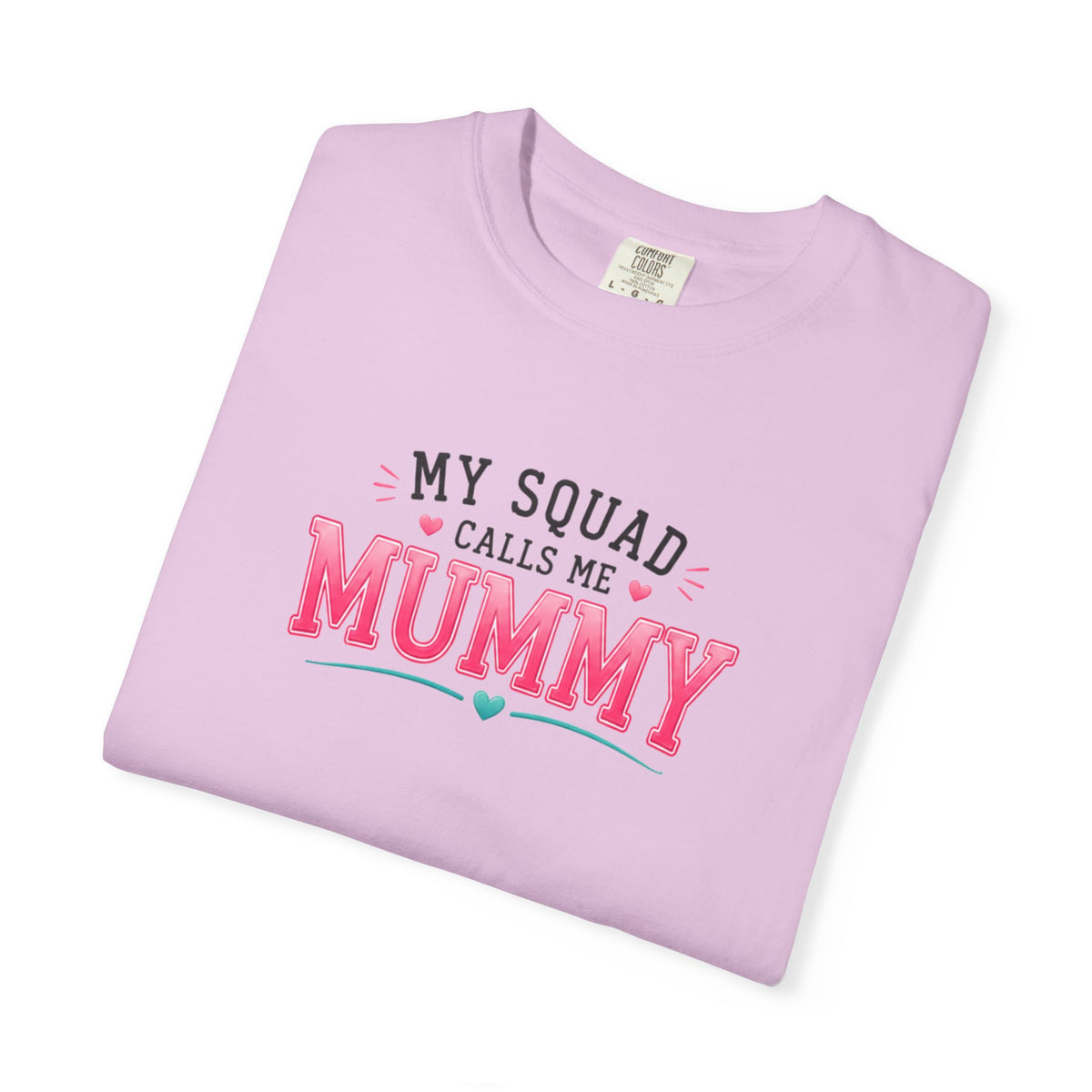 My Squad Calls Me Mummy T-Shirt