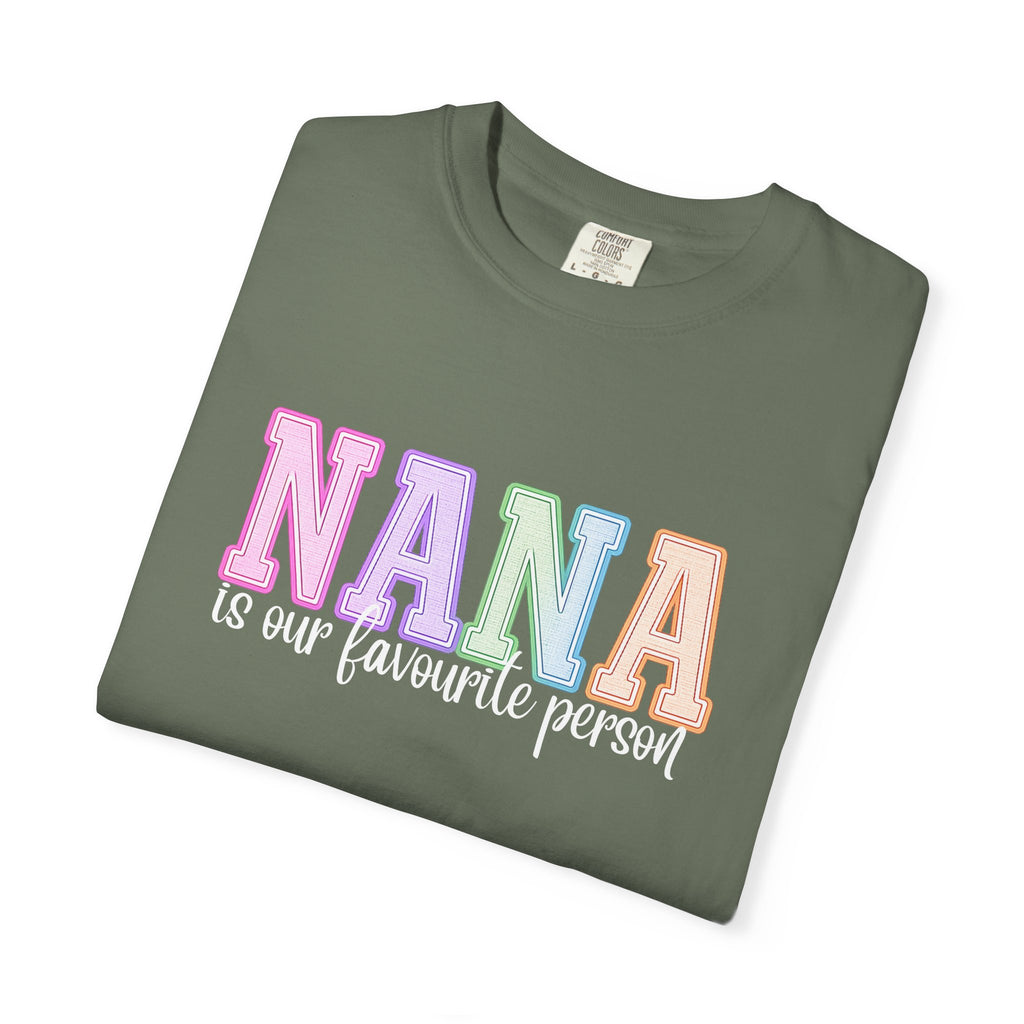 NANA Is Our Favourite Person Tee