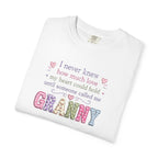 Granny Love T-Shirt — "I Never Knew How Much Love... Until Someone Called Me Granny"