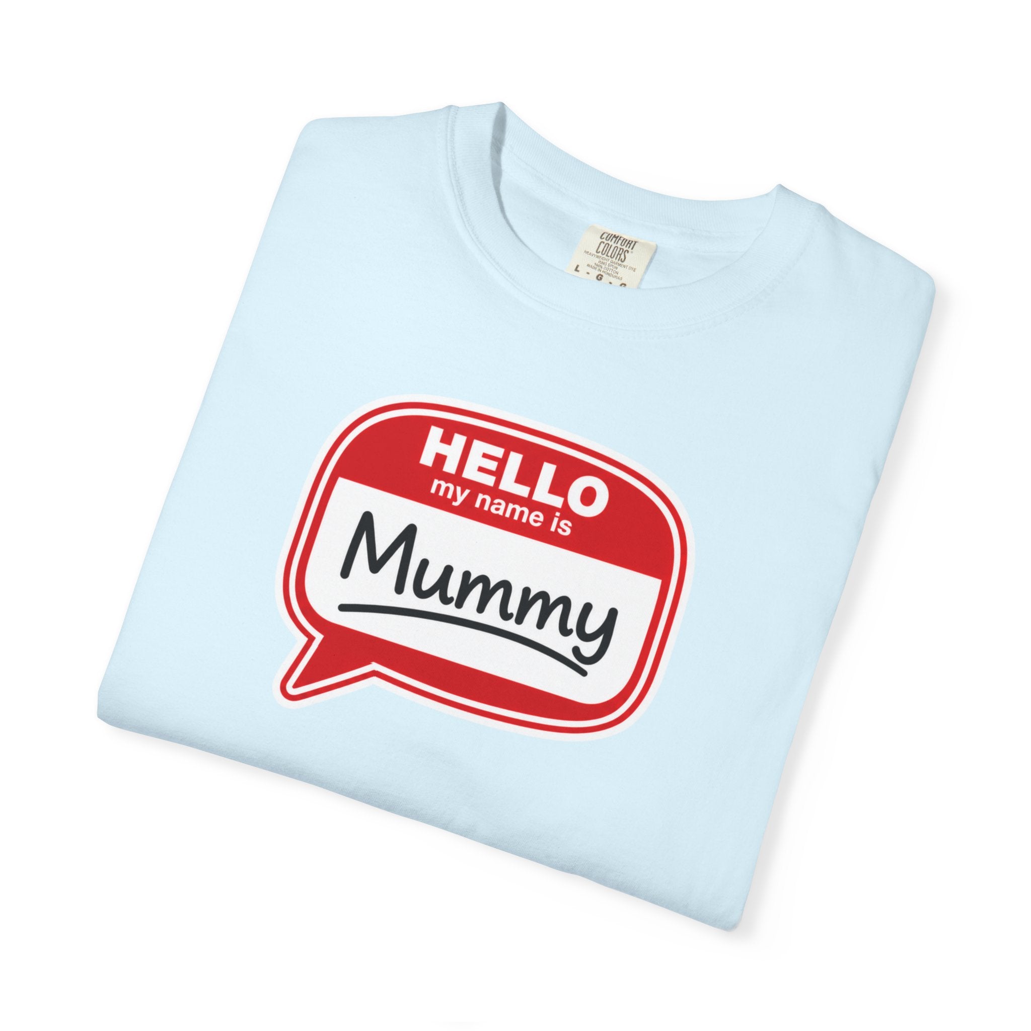 Hello My Name Is Mummy T-Shirt