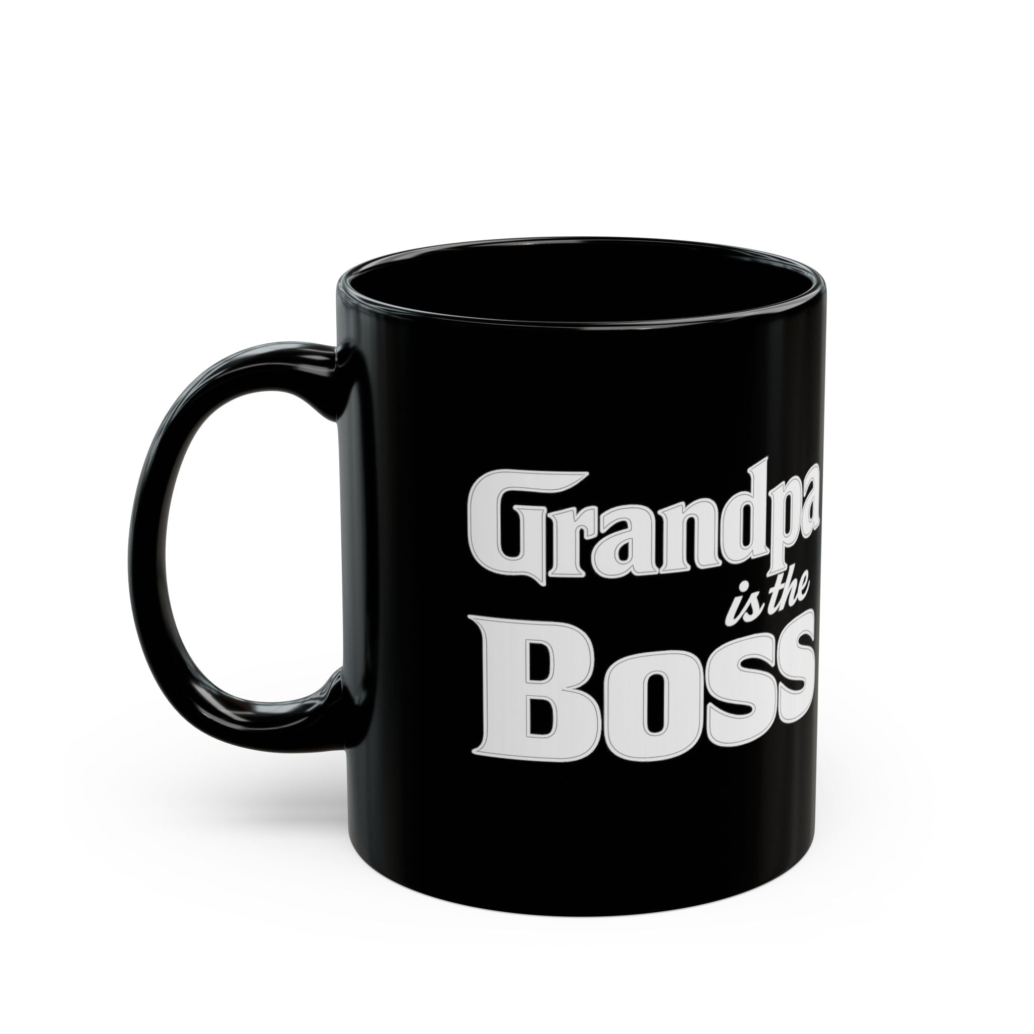 Grandpa Is The Boss Black Coffee Mug — Funny Gift for Grandfathers, Father’s Day & Birthday (11oz/15oz)