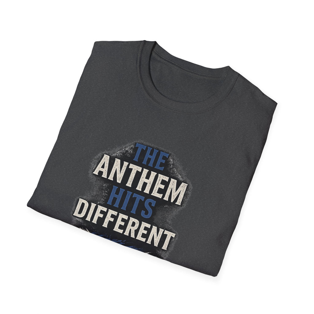The Anthem Hits Different Tee