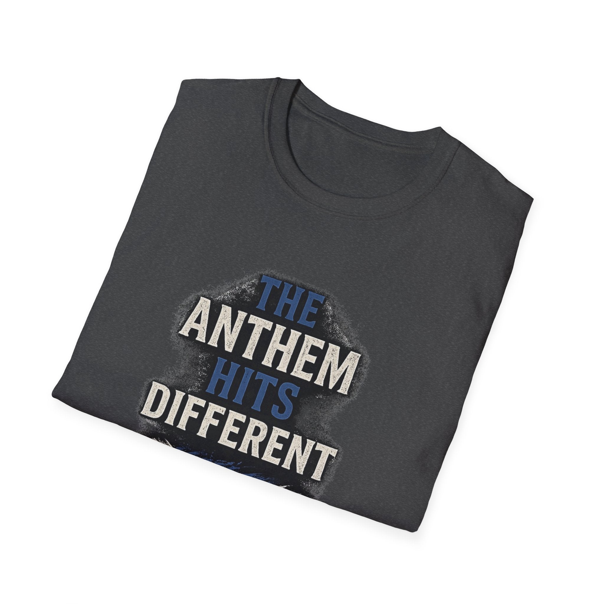 The Anthem Hits Different Tee