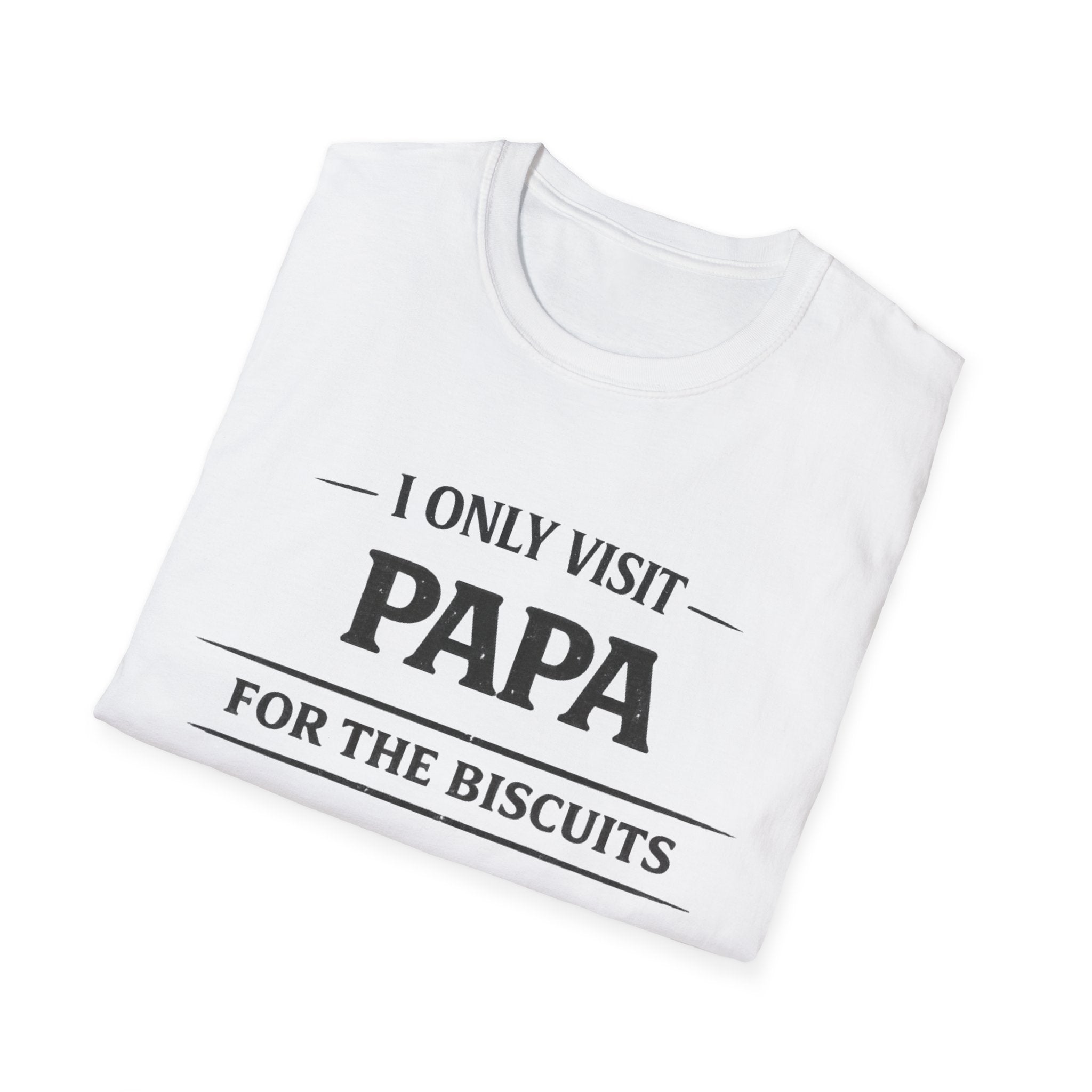 Papa T-Shirt — "I Only Visit Papa for the Biscuits" Funny Grandpa Gift