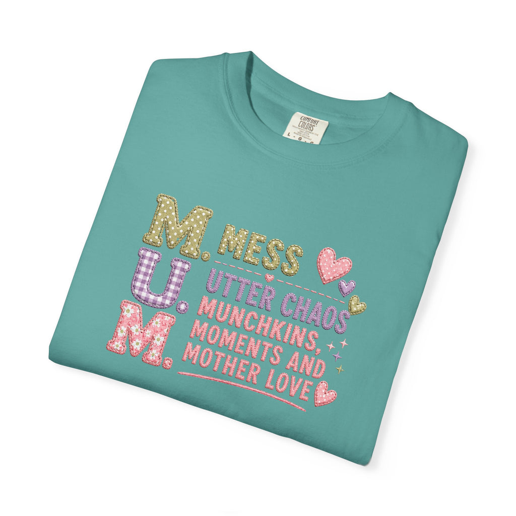 M.U.M. Mom Acronym Graphic Tee — Mess, Utter Chaos, Munchkins & Mother Love T-Shirt
