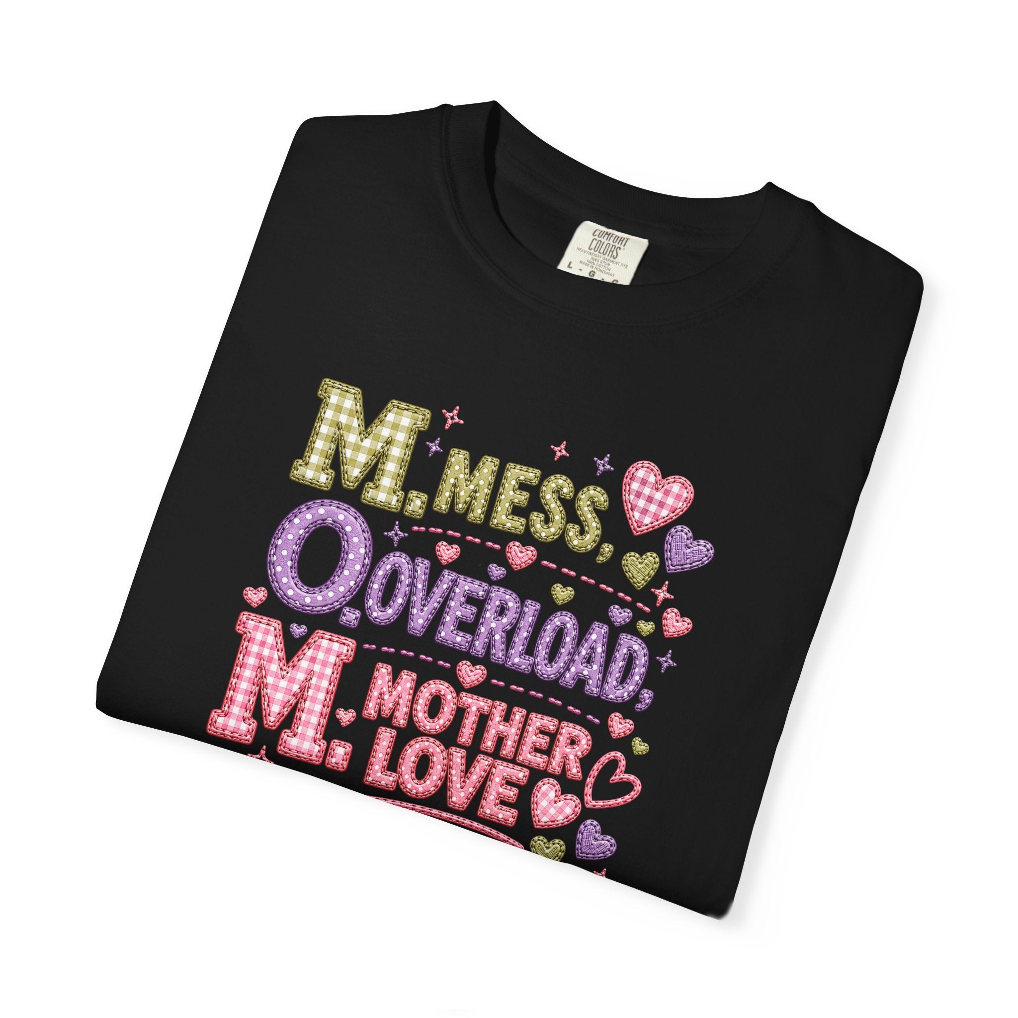 Mom Overload T-Shirt — "Mess, Overload, Mother Love" Cute Mom Graphic Tee