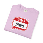 Mom Name Tag T‑Shirt — "Hello My Name Is Mom" Graphic Tee for Mothers, Mother's Day Gift