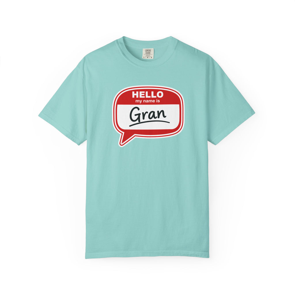 Hello My Name Is Gran T-Shirt – Funny Name Badge Tee for Grandmothers