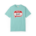 Hello My Name Is Gran T-Shirt – Funny Name Badge Tee for Grandmothers