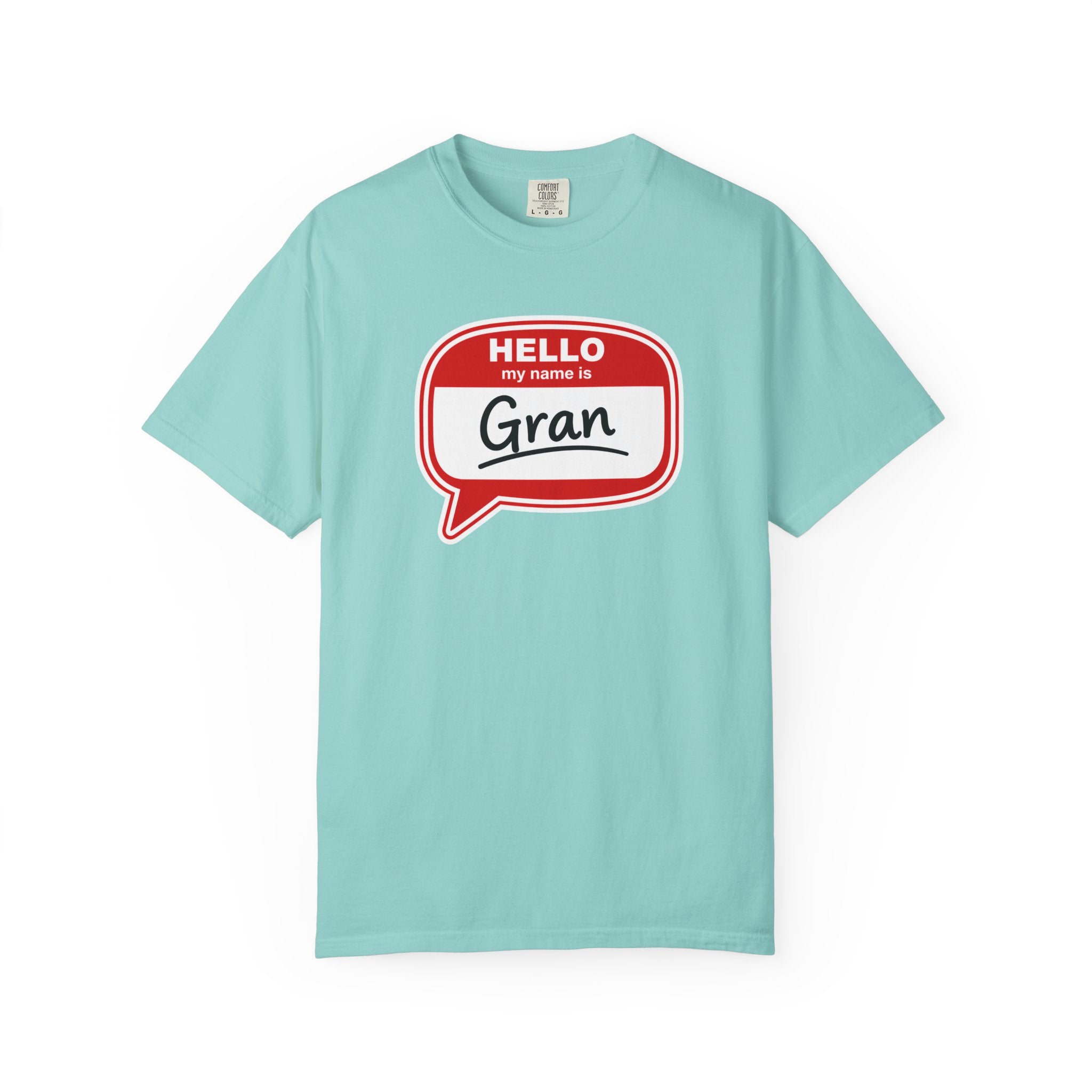 Hello My Name Is Gran T-Shirt – Funny Name Badge Tee for Grandmothers