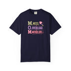 Mom Acronym T-Shirt — “M.O.M. Mess Overload Mother Love” Cute Mom Graphic Tee