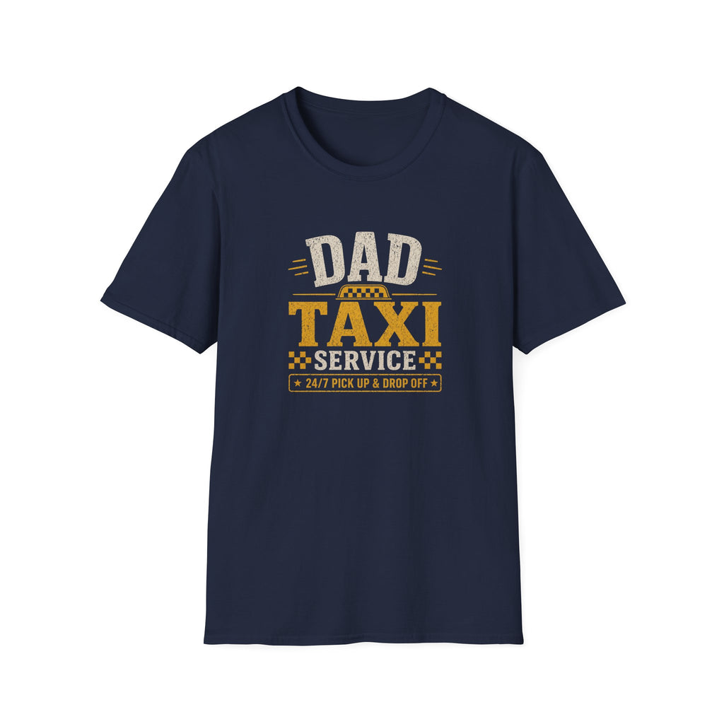 Dad Taxi Service T-Shirt — Funny Father's Day Pickup & Drop Off Tee