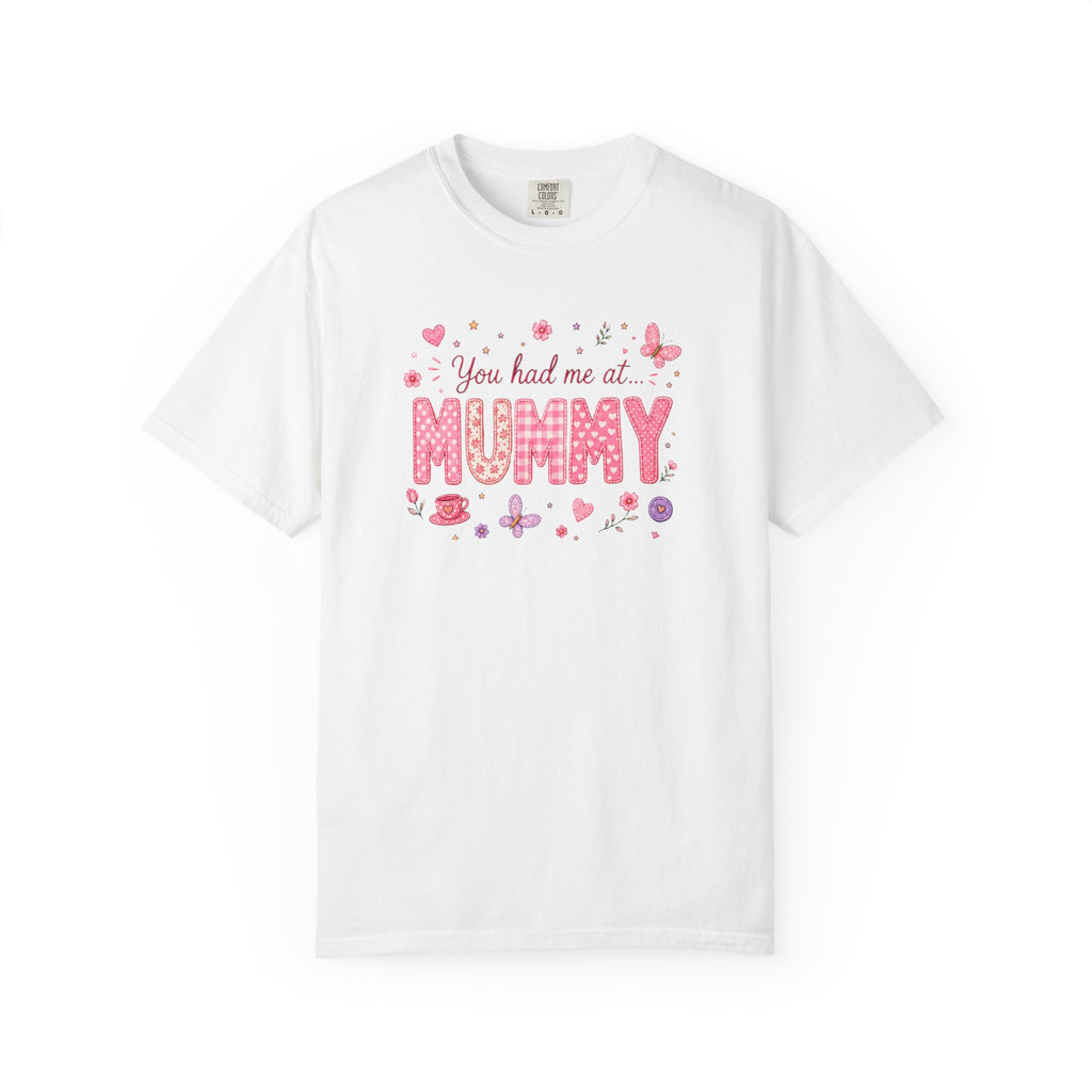 You Had Me at Mummy T-Shirt — Cute Pink Mother's Day Tee for New Mums