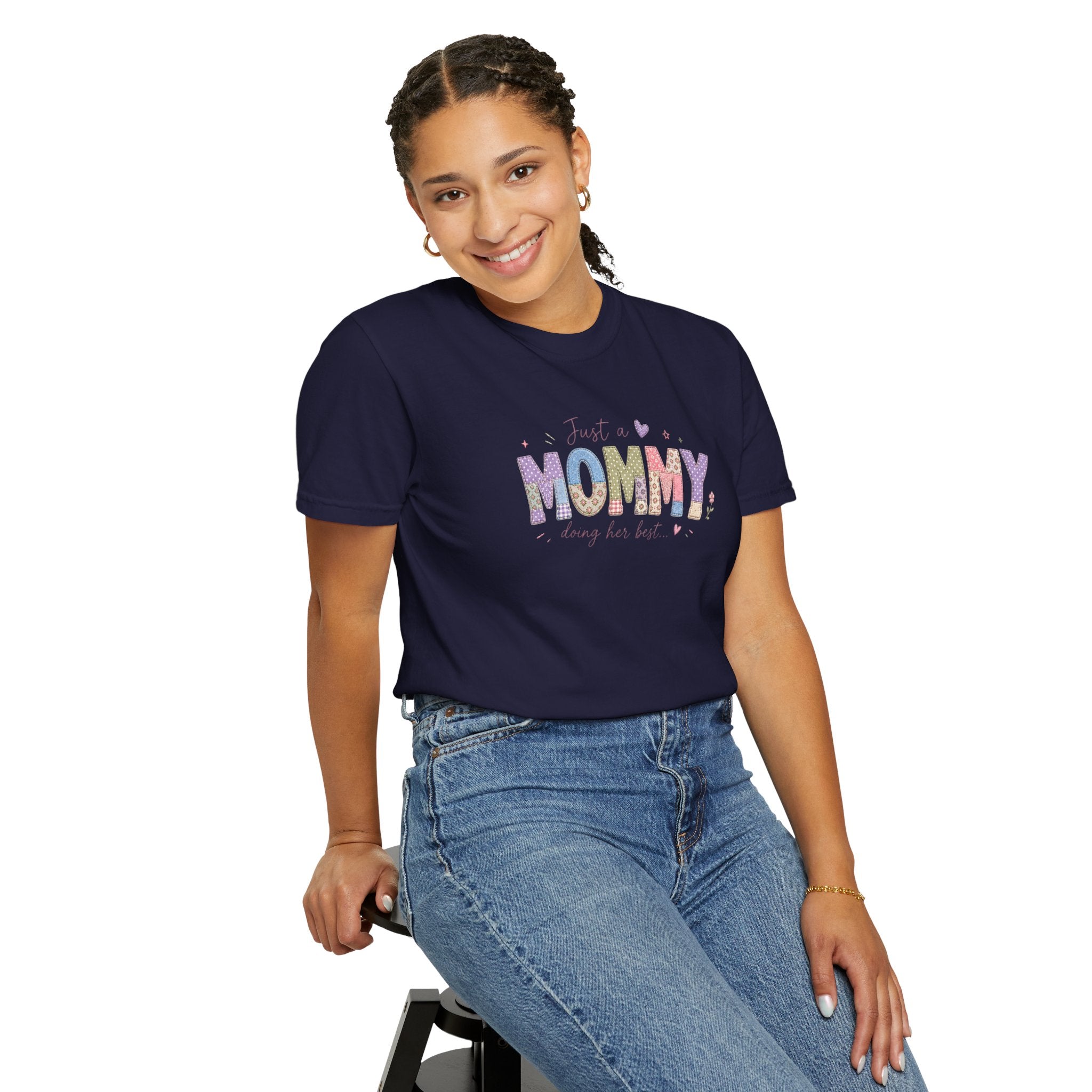Just A “Mommy” Doing Her Best T-Shirt